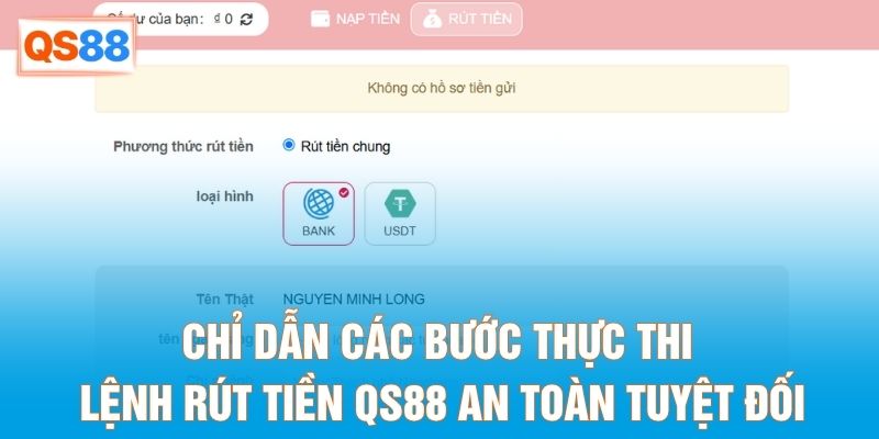 Chỉ dẫn các bước thực thi lệnh rút tiền QS88 an toàn tuyệt đối Chỉ dẫn các bước thực thi lệnh rút tiền QS88 an toàn tuyệt đối