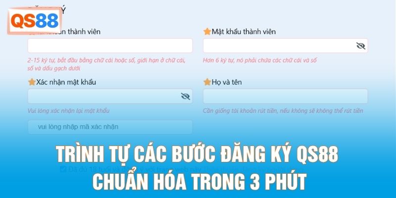Trình tự các bước đăng ký QS88 chuẩn hóa trong 3 phút